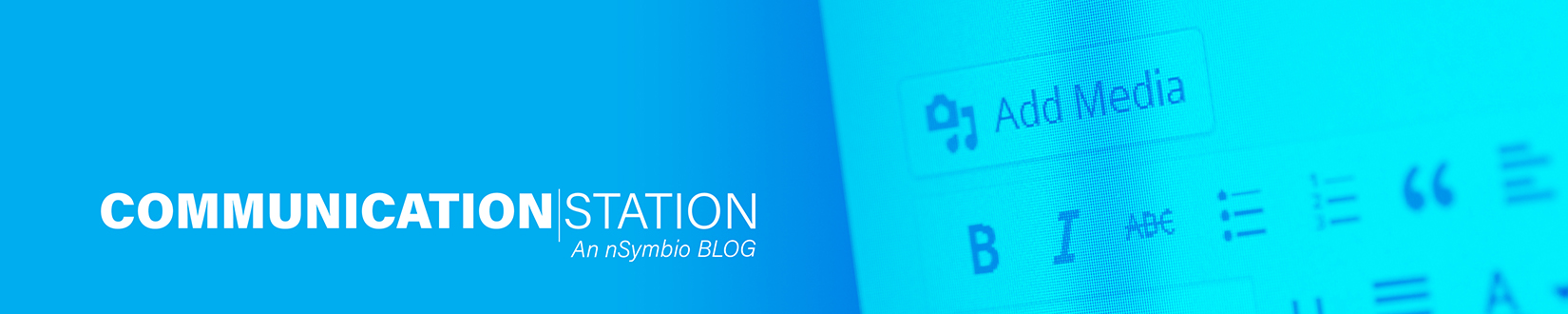 Communication Station, an nSymbio Blog.